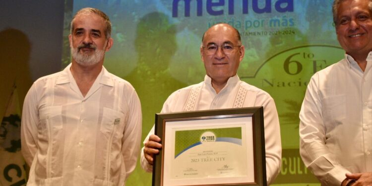 RECIBE LA CAPITAL POTOSINA EL DISTINTIVO CIUDAD ÁRBOL DEL MUNDO